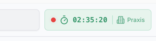 Screenshot eines hellgrünen Feldes mit rotem Punkt, Uhr-Symbol, Zeit 02:35:20, Trennlinie, Dokument-Symbol und Text Praxis.