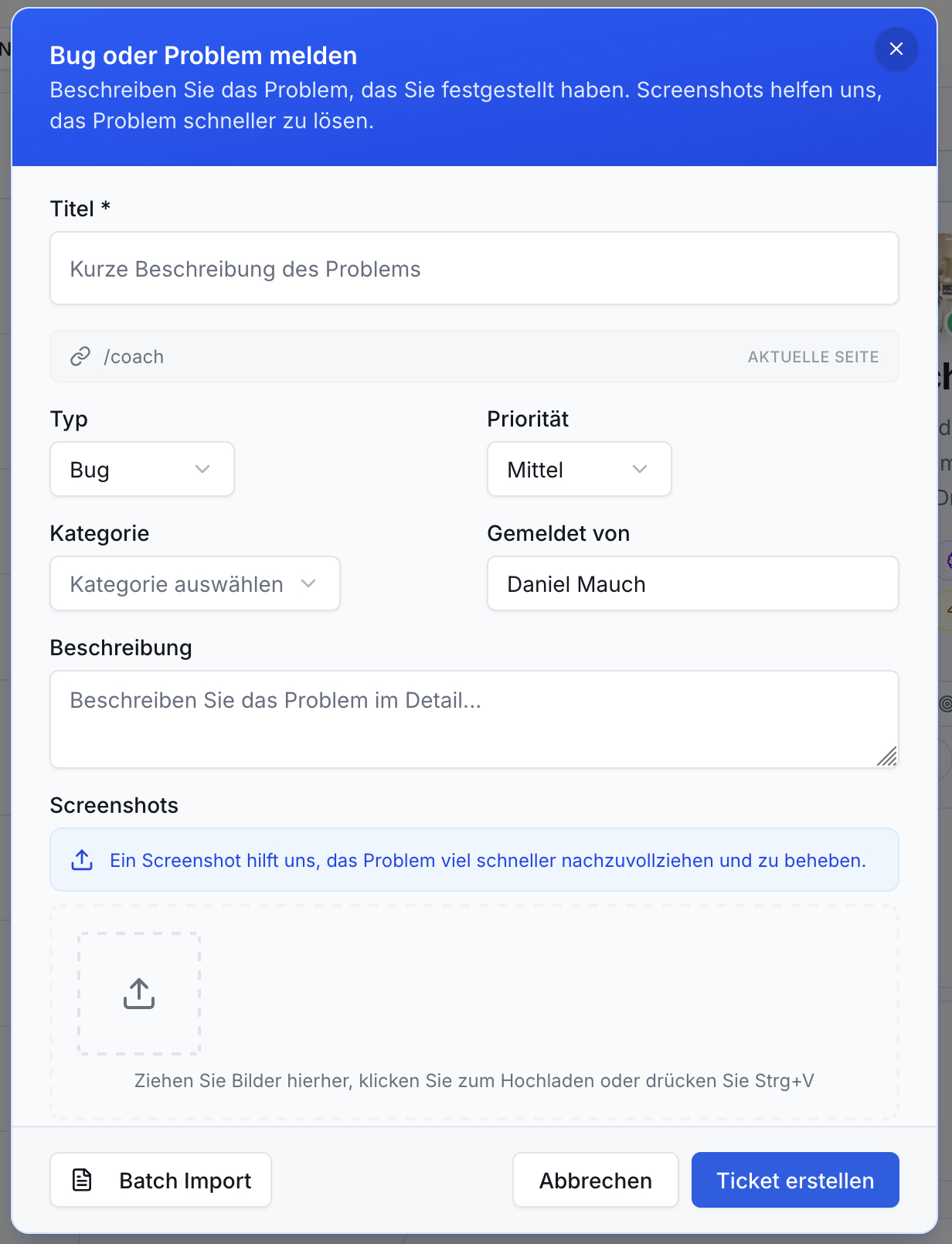 Dialog 'Bug oder Problem melden' mit Feldern für Titel, Typ, Priorität, Beschreibung, Screenshot Upload und Ticket erstellen Button.