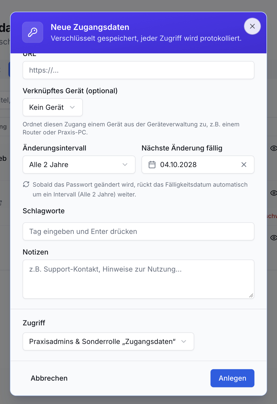 Dialog zur Erstellung neuer Zugangsdaten. Felder für URL, Geräte, Änderungsintervall Alle 2 Jahre, Fälligkeitsdatum 04.10.2028, Notizen, Zugriff (Praxisadmins). Unten: Abbrechen, Anlegen.
